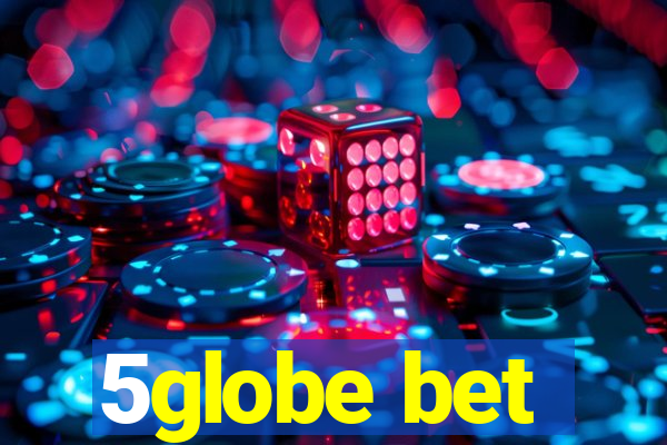 5globe bet